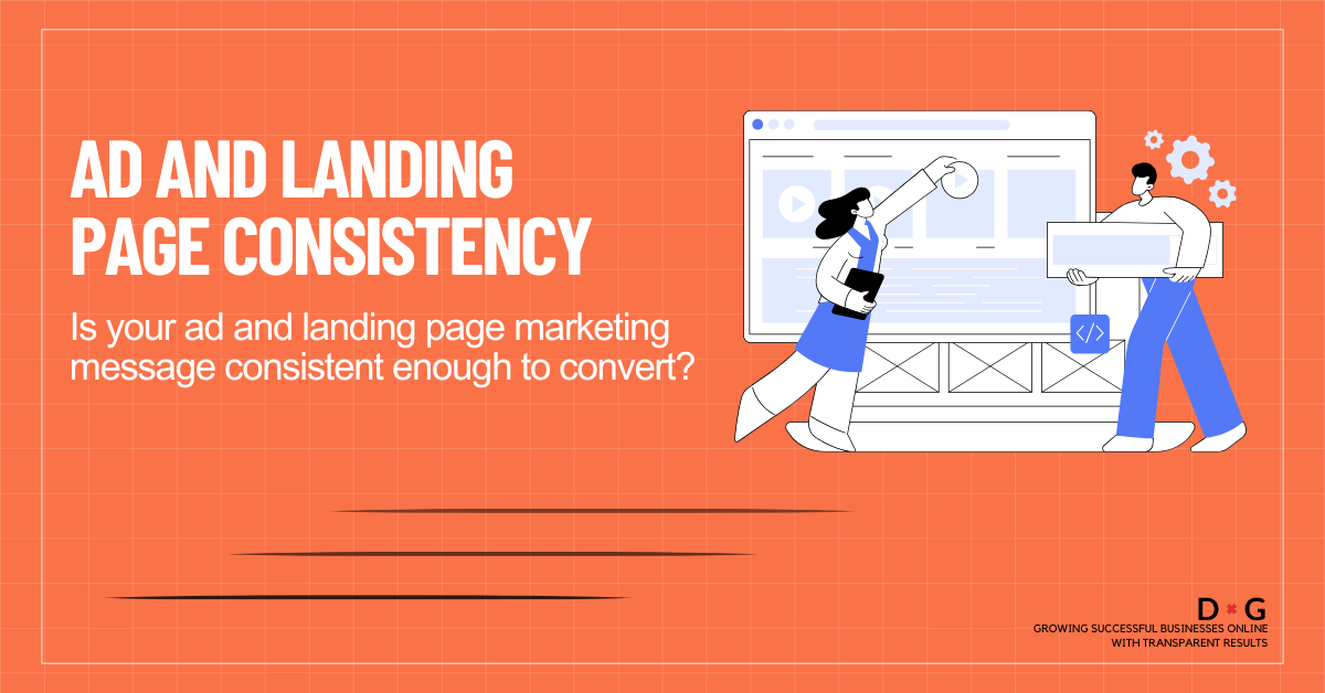 Ad and landing page consistency graphic showing marketers optimising a website for better conversions.