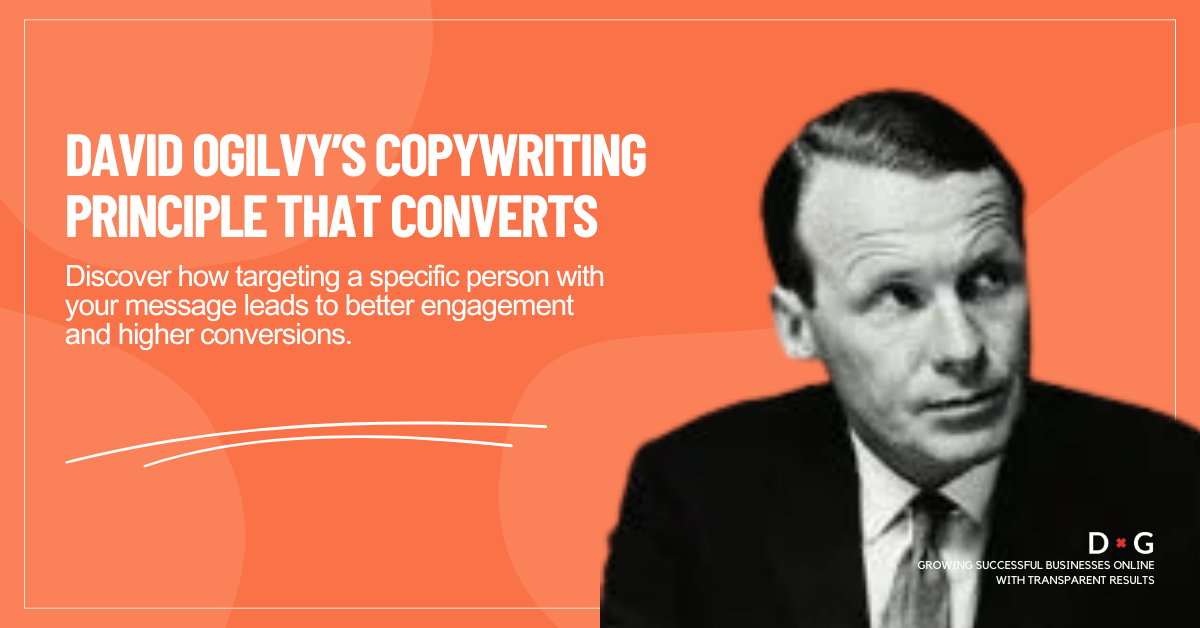 David Ogilvy with headline “Copywriting Principle That Converts” and subheadline about targeting specific audiences for better engagement.
